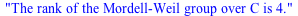 The rank of the Mordell-Weil group over C is 4.