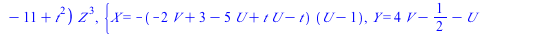 `+`(`*`(`^`(Y, 2), `*`(Z)), `*`(`+`(5, `-`(t)), `*`(X, `*`(Y, `*`(Z)))), `*`(10, `*`(Y, `*`(`^`(Z, 2)))), `-`(`*`(`^`(X, 3))), `-`(`*`(`+`(`*`(`/`(3, 2), `*`(t)), `/`(11, 4), `-`(`*`(`/`(1, 4), `*`(`*...