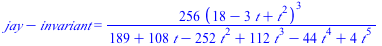 `+`(jay, `-`(invariant)) = `+`(`/`(`*`(256, `*`(`^`(`+`(18, `-`(`*`(3, `*`(t))), `*`(`^`(t, 2))), 3))), `*`(`+`(189, `*`(108, `*`(t)), `-`(`*`(252, `*`(`^`(t, 2)))), `*`(112, `*`(`^`(t, 3))), `-`(`*`(...