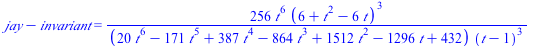 `+`(jay, `-`(invariant)) = `+`(`/`(`*`(256, `*`(`^`(t, 6), `*`(`^`(`+`(6, `*`(`^`(t, 2)), `-`(`*`(6, `*`(t)))), 3)))), `*`(`+`(`*`(20, `*`(`^`(t, 6))), `-`(`*`(171, `*`(`^`(t, 5)))), `*`(387, `*`(`^`(...