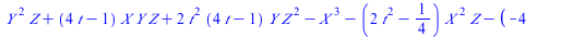 `+`(`*`(`^`(Y, 2), `*`(Z)), `*`(`+`(`*`(4, `*`(t)), `-`(1)), `*`(X, `*`(Y, `*`(Z)))), `*`(2, `*`(`^`(t, 2), `*`(`+`(`*`(4, `*`(t)), `-`(1)), `*`(Y, `*`(`^`(Z, 2)))))), `-`(`*`(`^`(X, 3))), `-`(`*`(`+`...