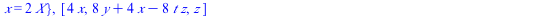 `+`(`-`(`*`(`^`(X, 3))), `*`(`^`(Y, 2), `*`(Z)), `-`(`*`(64, `*`(`+`(9, `*`(`^`(t, 2))), `*`(`^`(Z, 3))))), `*`(8, `*`(`^`(X, 2), `*`(Z))), `*`(16, `*`(`+`(4, t), `*`(X, `*`(`^`(Z, 2)))))), {y = `+`(Y...