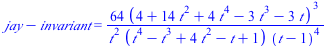 `+`(jay, `-`(invariant)) = `+`(`/`(`*`(64, `*`(`^`(`+`(4, `*`(14, `*`(`^`(t, 2))), `*`(4, `*`(`^`(t, 4))), `-`(`*`(3, `*`(`^`(t, 3)))), `-`(`*`(3, `*`(t)))), 3))), `*`(`^`(t, 2), `*`(`+`(`*`(`^`(t, 4)...