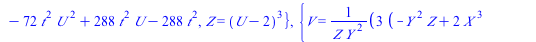 `+`(`*`(`^`(Y, 2), `*`(Z)), `*`(`+`(24, `-`(`*`(4, `*`(t)))), `*`(X, `*`(Y, `*`(Z)))), `*`(`+`(`-`(`*`(162, `*`(t))), 1296), `*`(Y, `*`(`^`(Z, 2)))), `-`(`*`(`^`(X, 3))), `-`(`*`(`+`(`*`(12, `*`(t)), ...