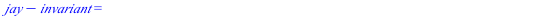 `+`(jay, `-`(invariant)) = `+`(`-`(`/`(`*`(256, `*`(`^`(`+`(132, `-`(`*`(324, `*`(t))), `*`(273, `*`(`^`(t, 2))), `-`(`*`(84, `*`(`^`(t, 3)))), `*`(7, `*`(`^`(t, 4)))), 3))), `*`(`+`(`*`(31, `*`(`^`(t...