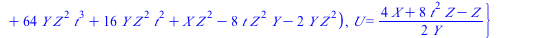 `+`(`*`(`^`(Y, 2), `*`(Z)), `*`(`+`(`-`(`*`(4, `*`(t))), `-`(1)), `*`(X, `*`(Y, `*`(Z)))), `*`(`+`(`-`(`*`(2, `*`(`^`(t, 2)))), `-`(`*`(8, `*`(`^`(t, 3)))), `-`(2)), `*`(Y, `*`(`^`(Z, 2)))), `-`(`*`(`...