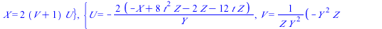 `+`(`*`(`^`(Y, 2), `*`(Z)), `-`(`*`(`^`(X, 3))), `-`(`*`(`+`(`-`(`*`(8, `*`(`^`(t, 2)))), 2, `*`(12, `*`(t))), `*`(`^`(X, 2), `*`(Z)))), `*`(4, `*`(`^`(`+`(`*`(2, `*`(t)), `-`(1)), 2), `*`(`^`(`+`(`*`...