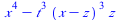 `+`(`*`(`^`(x, 4)), `-`(`*`(`^`(t, 3), `*`(`^`(`+`(x, `-`(z)), 3), `*`(z)))))