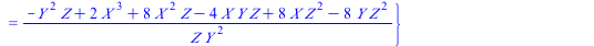 `+`(`*`(`^`(Y, 2), `*`(Z)), `-`(`*`(`^`(X, 3))), `*`(`+`(`-`(`*`(2, `*`(`^`(t, 3)))), 8), `*`(Y, `*`(`^`(Z, 2)))), `*`(4, `*`(X, `*`(`^`(Z, 2)))), `-`(`*`(2, `*`(`^`(X, 2), `*`(Z)))), `*`(8, `*`(`^`(Z...