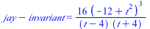 `+`(jay, `-`(invariant)) = `+`(`/`(`*`(16, `*`(`^`(`+`(`-`(12), `*`(`^`(t, 2))), 3))), `*`(`+`(t, `-`(4)), `*`(`+`(t, 4)))))