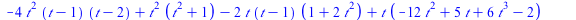 `+`(`-`(`*`(4, `*`(`^`(t, 2), `*`(`+`(t, `-`(1)), `*`(`+`(t, `-`(2))))))), `*`(`^`(t, 2), `*`(`+`(`*`(`^`(t, 2)), 1))), `-`(`*`(2, `*`(t, `*`(`+`(t, `-`(1)), `*`(`+`(1, `*`(2, `*`(`^`(t, 2))))))))), `...